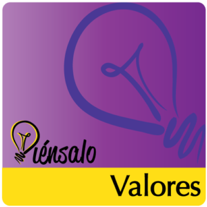Piénsalo: Valores