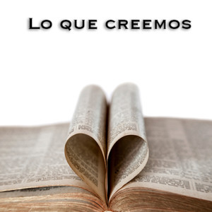 Lo que creemos los evangélicos