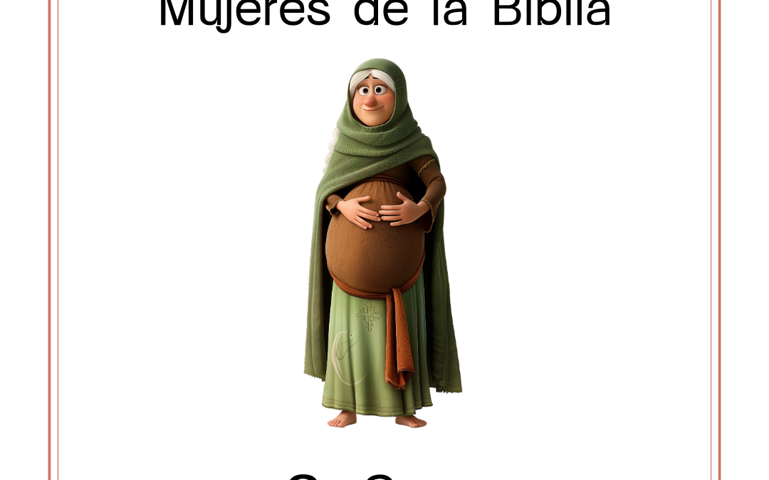 Mujeres de la Biblia 2: Sara, un sueño hecho realidad