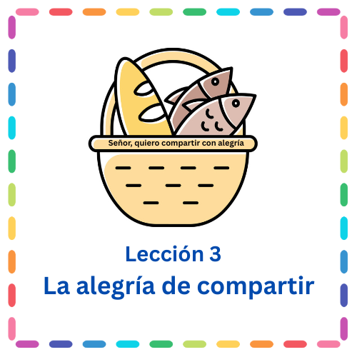 Lección 3 - La alegría de compartir