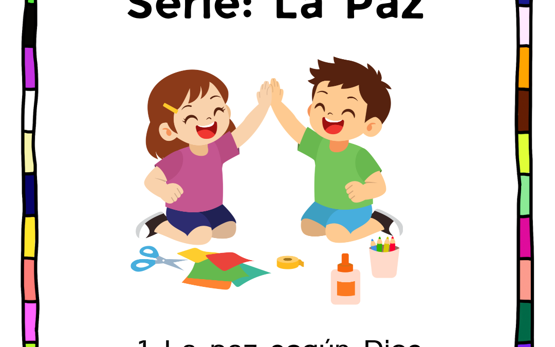 Lección 1: ¿Qué es la paz según Dios?