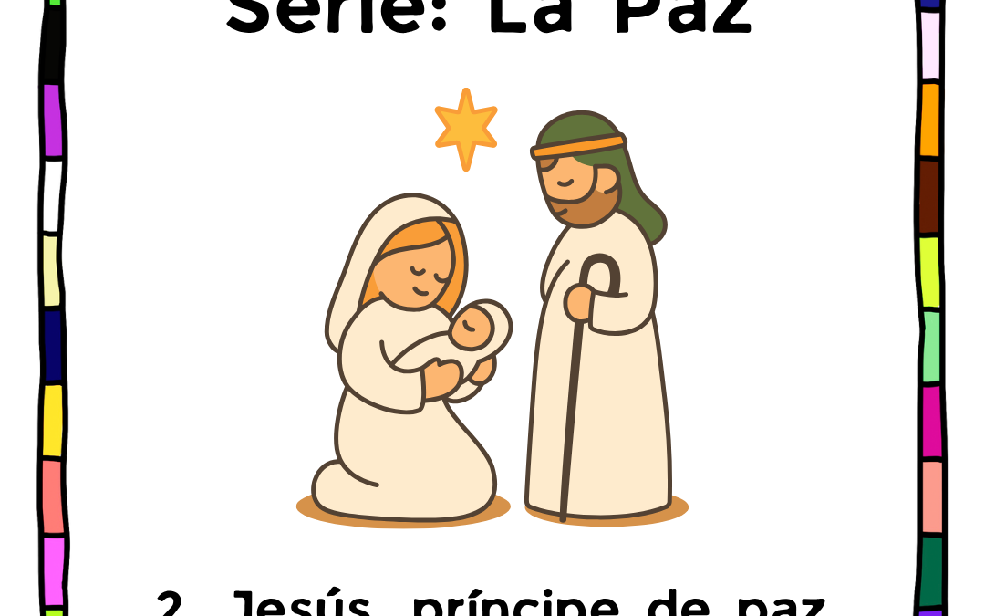 Lección 2: Jesús, príncipe de paz