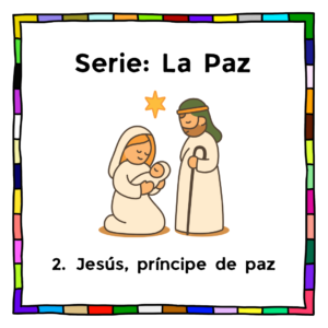 Lección 2: Jesús, príncipe de paz